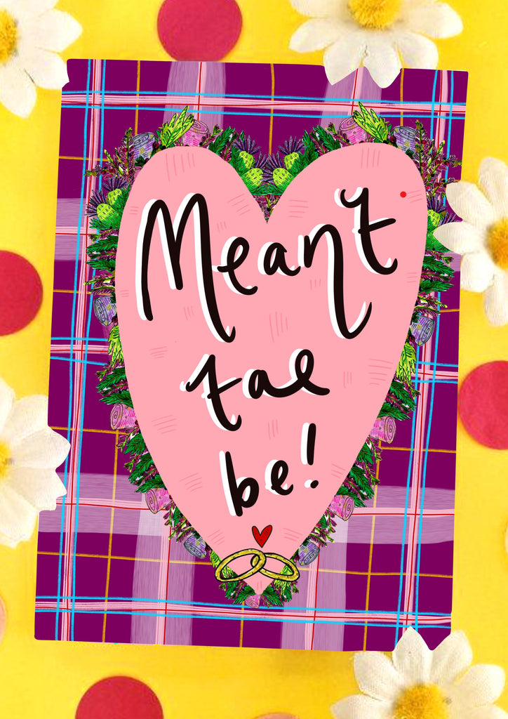 Meant tae be! Greetings Card