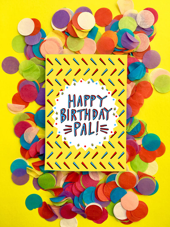 'Happy Birthday Pal!' Greetings Card