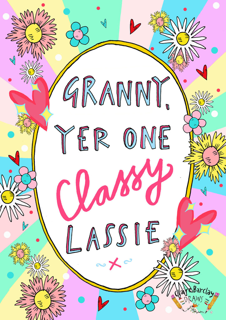 Granny Yer One Classy Lassie Greetings Card