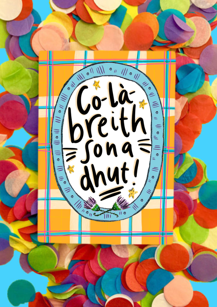 Co-la-breith sona dhut! (Happy Birthday in Gaelic) Greetings Card