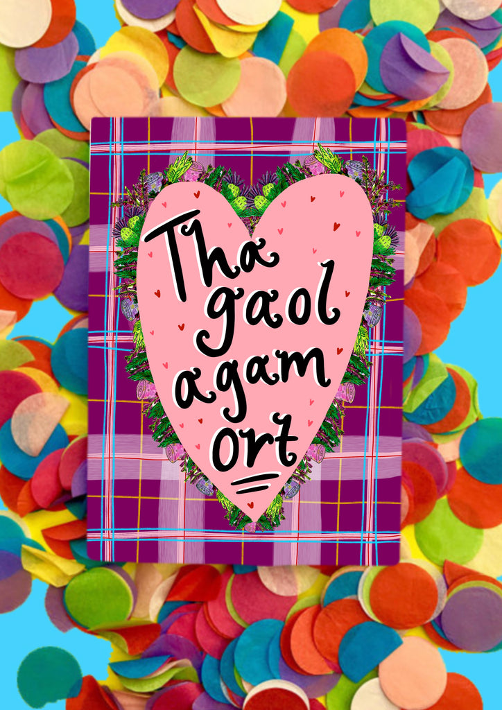 Tha gaol agam ort! (I Love You! in Gaelic) Greetings Card