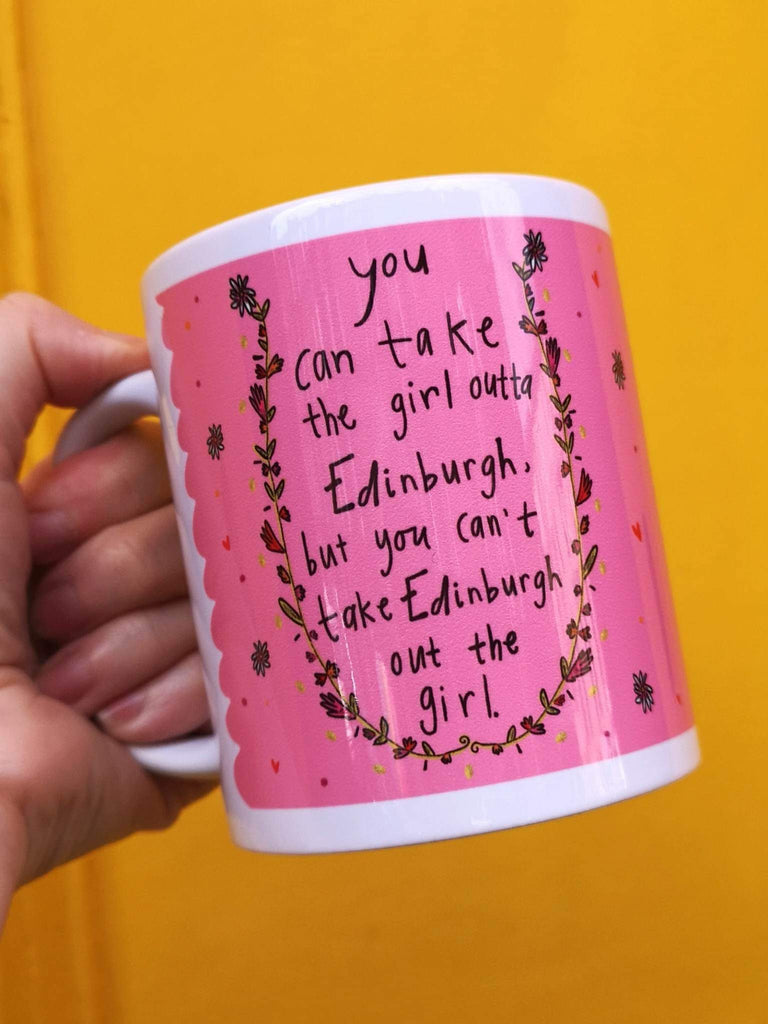 You can take the girl outta Edinburgh…Mug