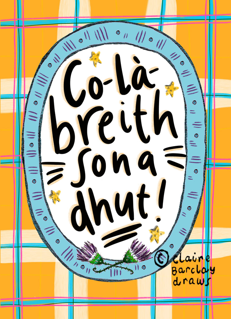 Co-la-breith sona dhut! (Happy Birthday in Gaelic) Greetings Card