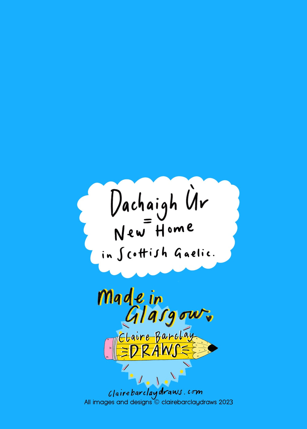 Dachaigh Ur! (New Home! in Gaelic) Greetings Card