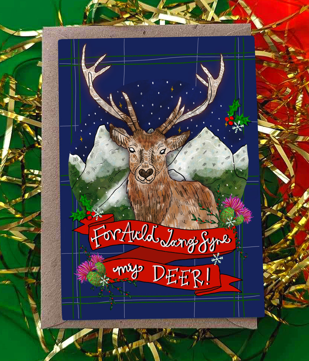 For Auld Lang Syne my DEER! Christmas Card