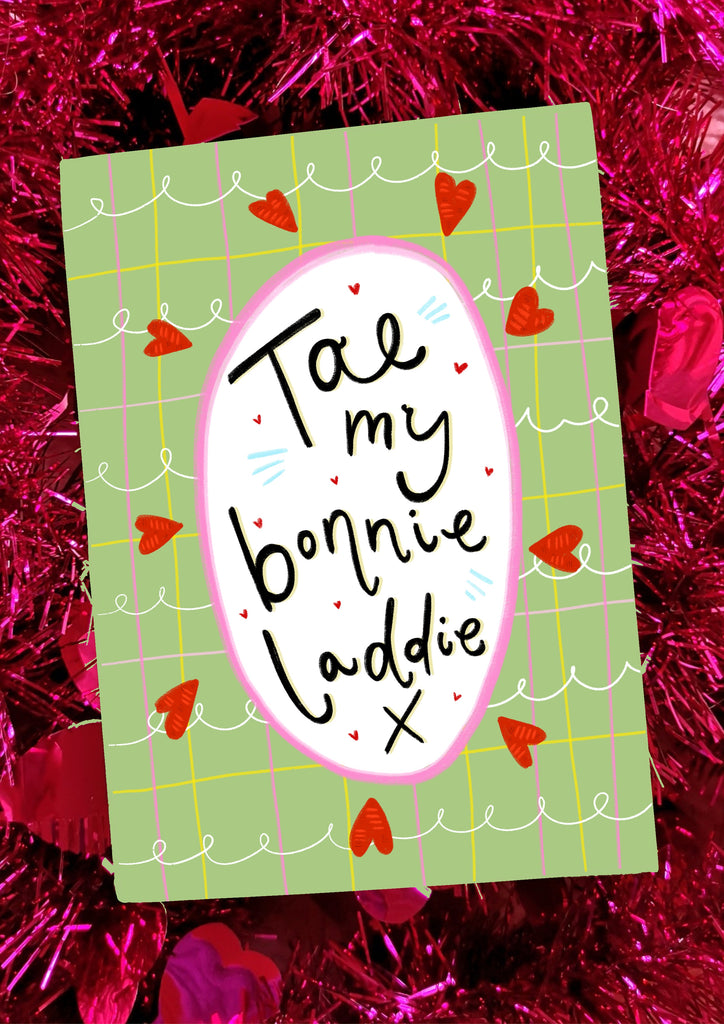 Tae my bonnie laddie! Greetings Card