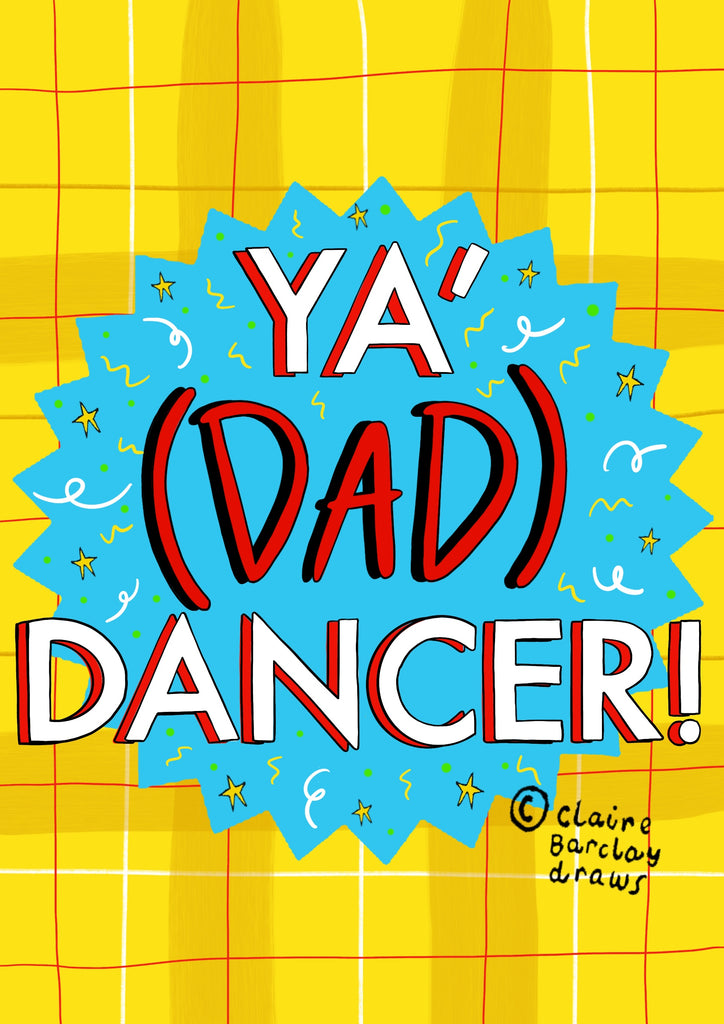 Ya’ (DAD) Dancer! Greetings Card