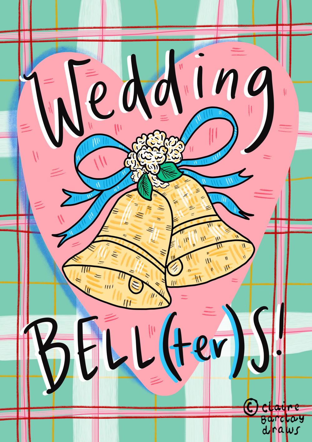 Wedding BELL(ter)’S! Greetings Card