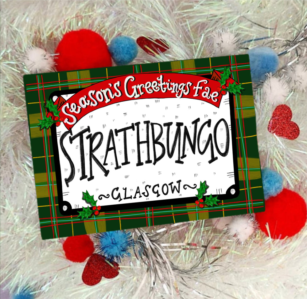 Seasons Greetings fae Strathbungo! Xmas Card