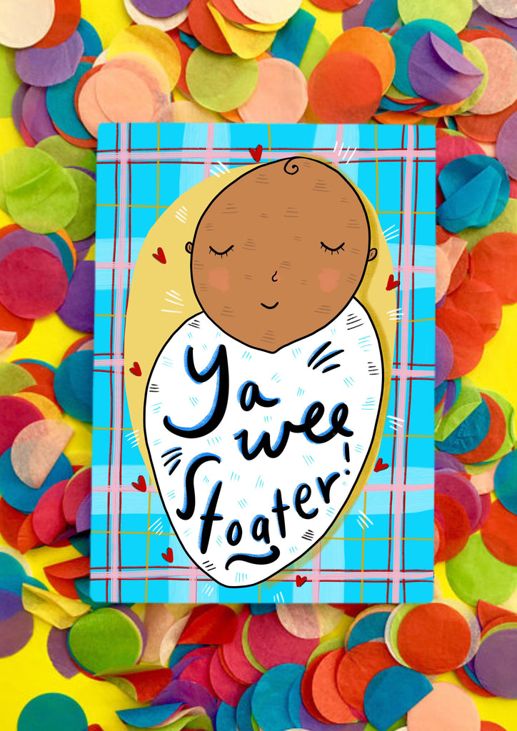 ‘Ya wee Stoater!' Greetings Card