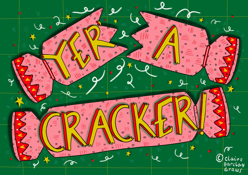 Yer’ a Cracker! Christmas Card