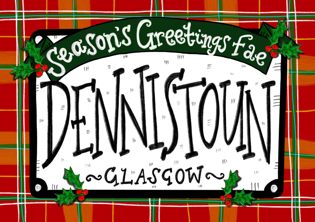 Seasons Greetings fae Dennistoun! Xmas Card