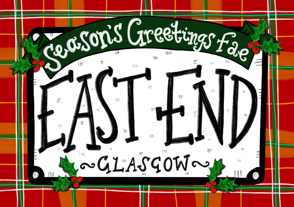 Seasons Greetings fae East End! Xmas Card