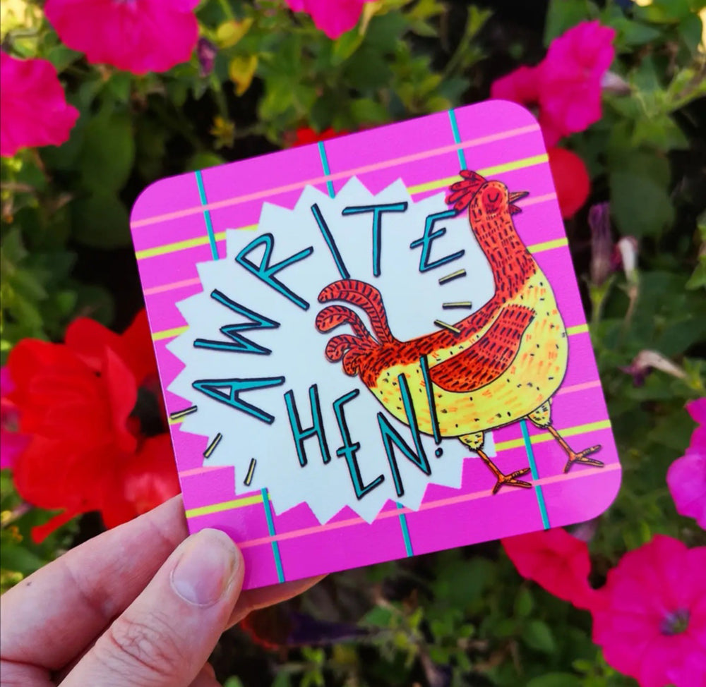 Awrite Hen! Coaster