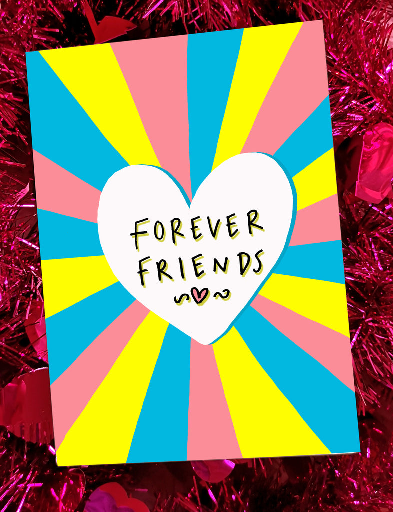 Forever Friends! Greetings Card