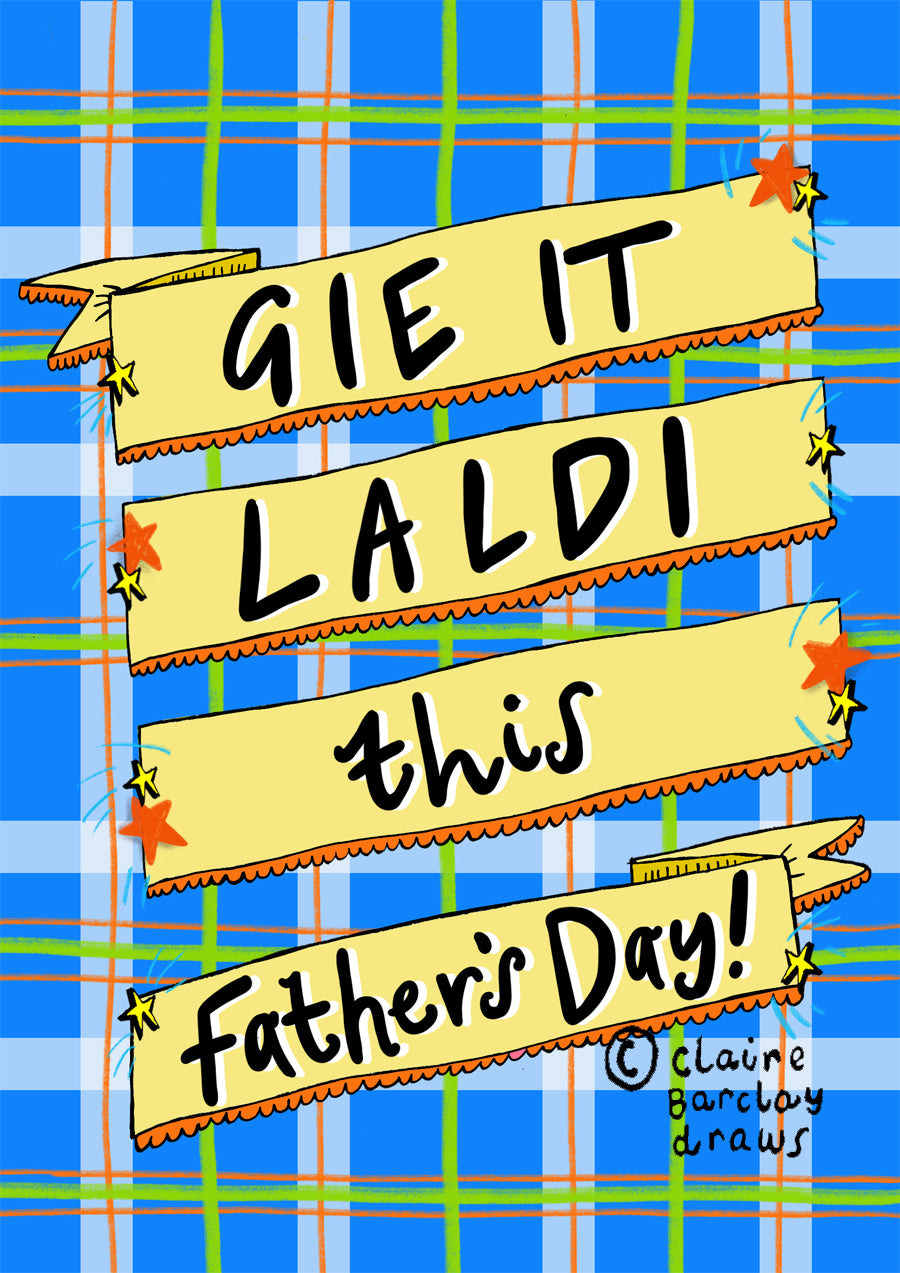 'Gie it Laldi this Father's Day!' Greetings Card