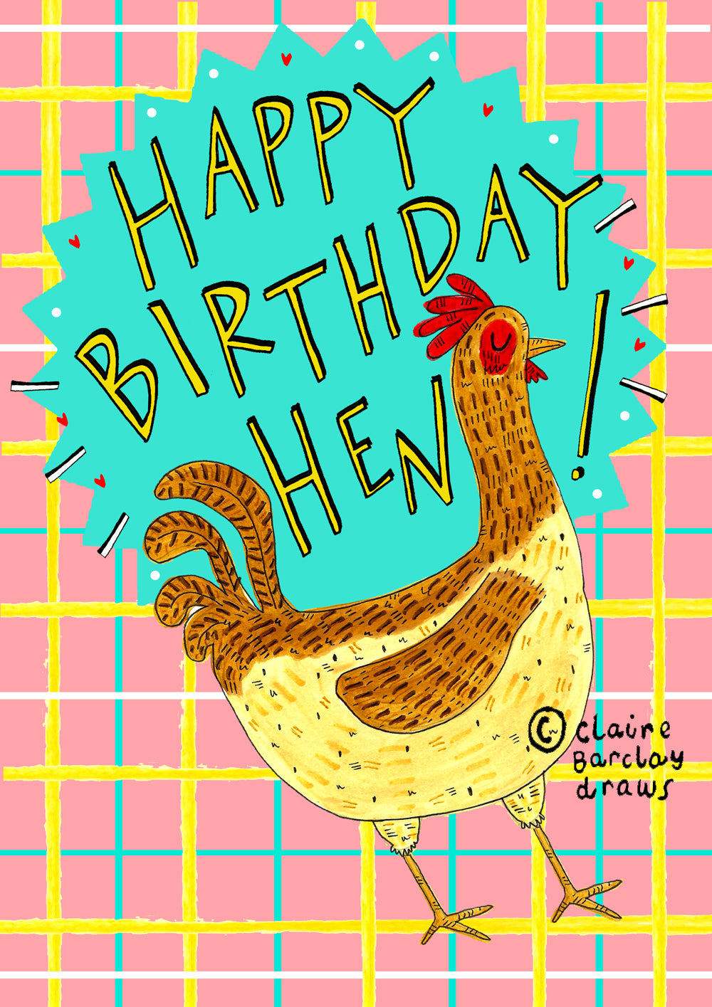 'Happy Birthday Hen!' Greetings Card