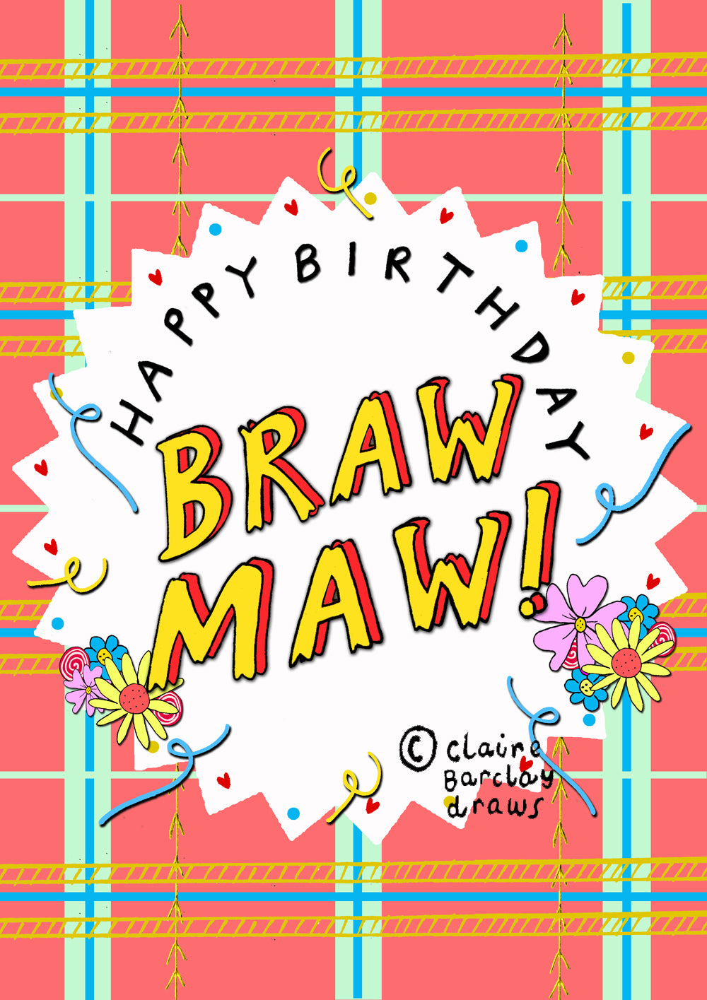 'Happy Birthday BRAW MAW!' Greetings Card