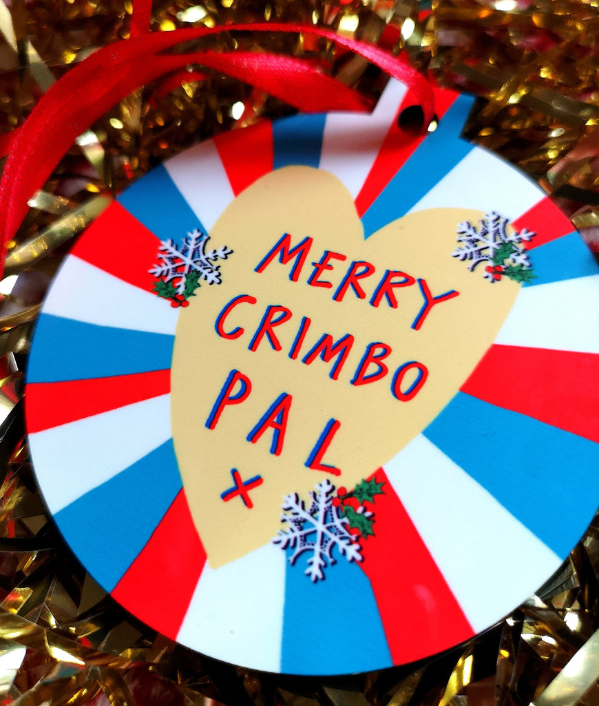 Merry Crimbo Pal! Christmas Bauble