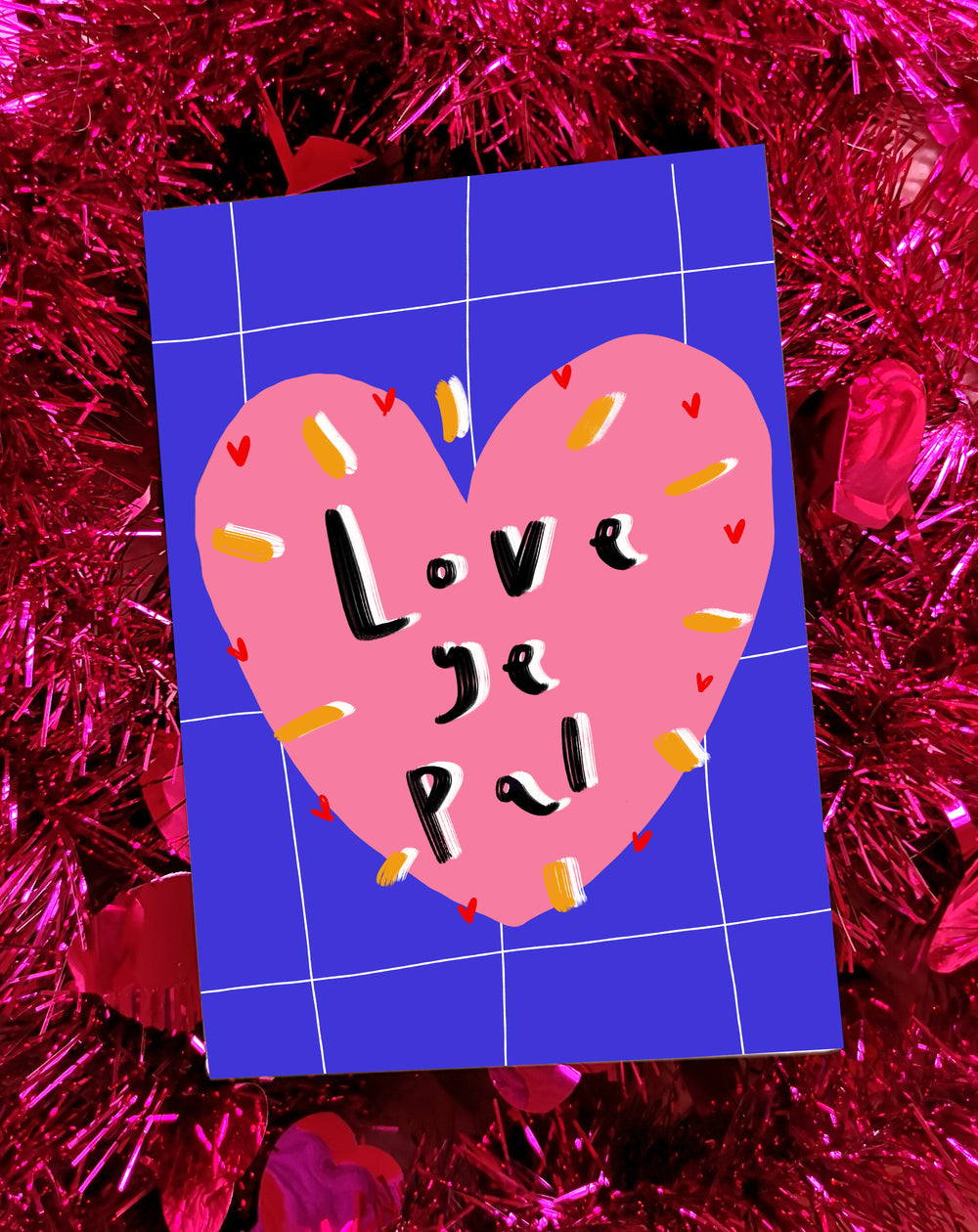 Love Ye Pal! Greetings Card
