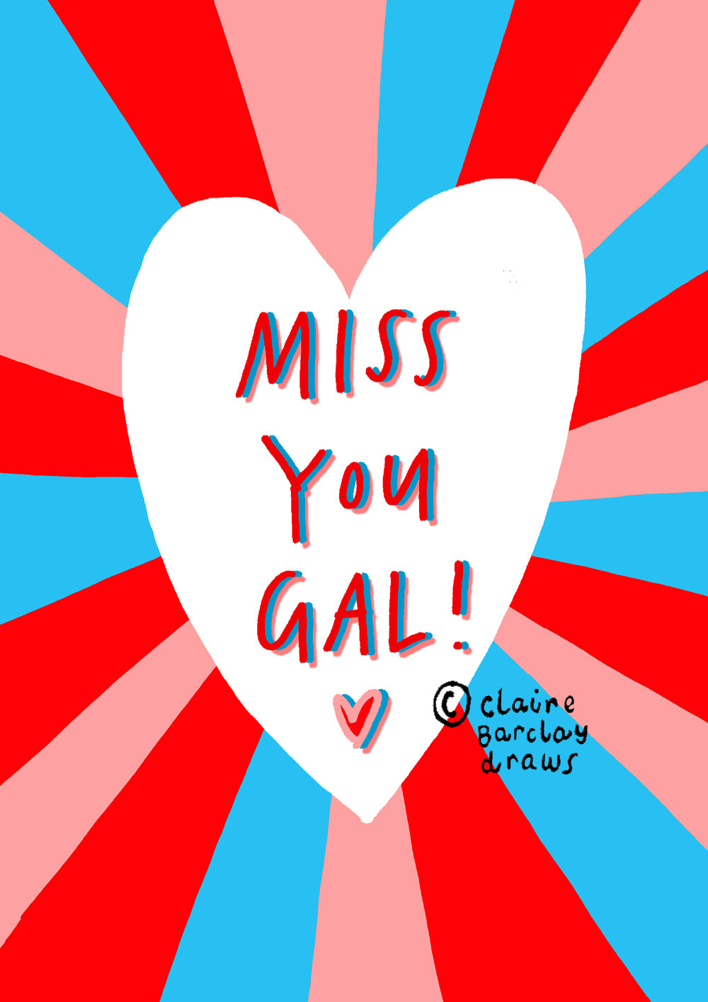 Miss You Gal! Greetings Card