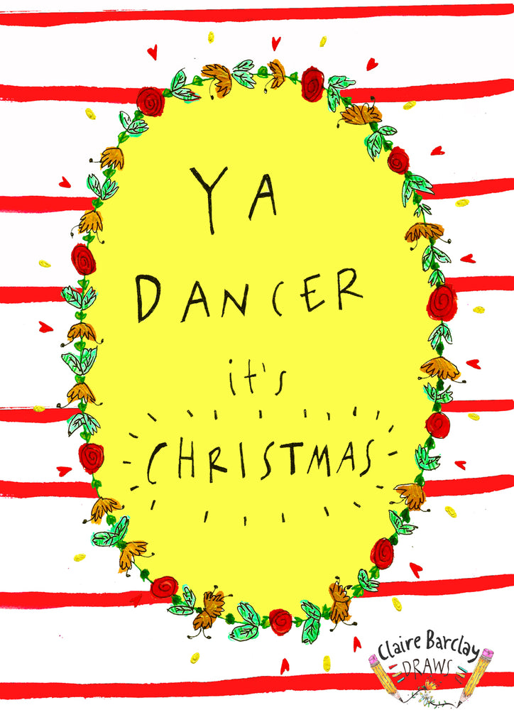 Ya Dancer it's Christmas! Card