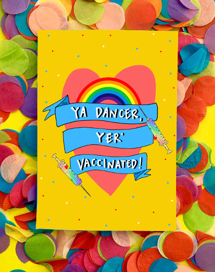 Ya Dancer! Yer' Vaccinated! Greetings Card