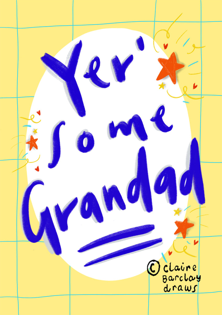 'Yer' Some Grandad!' Greetings Card