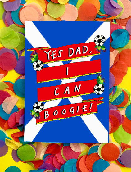 Yes DAD I can BOOGIE! Greetings Card