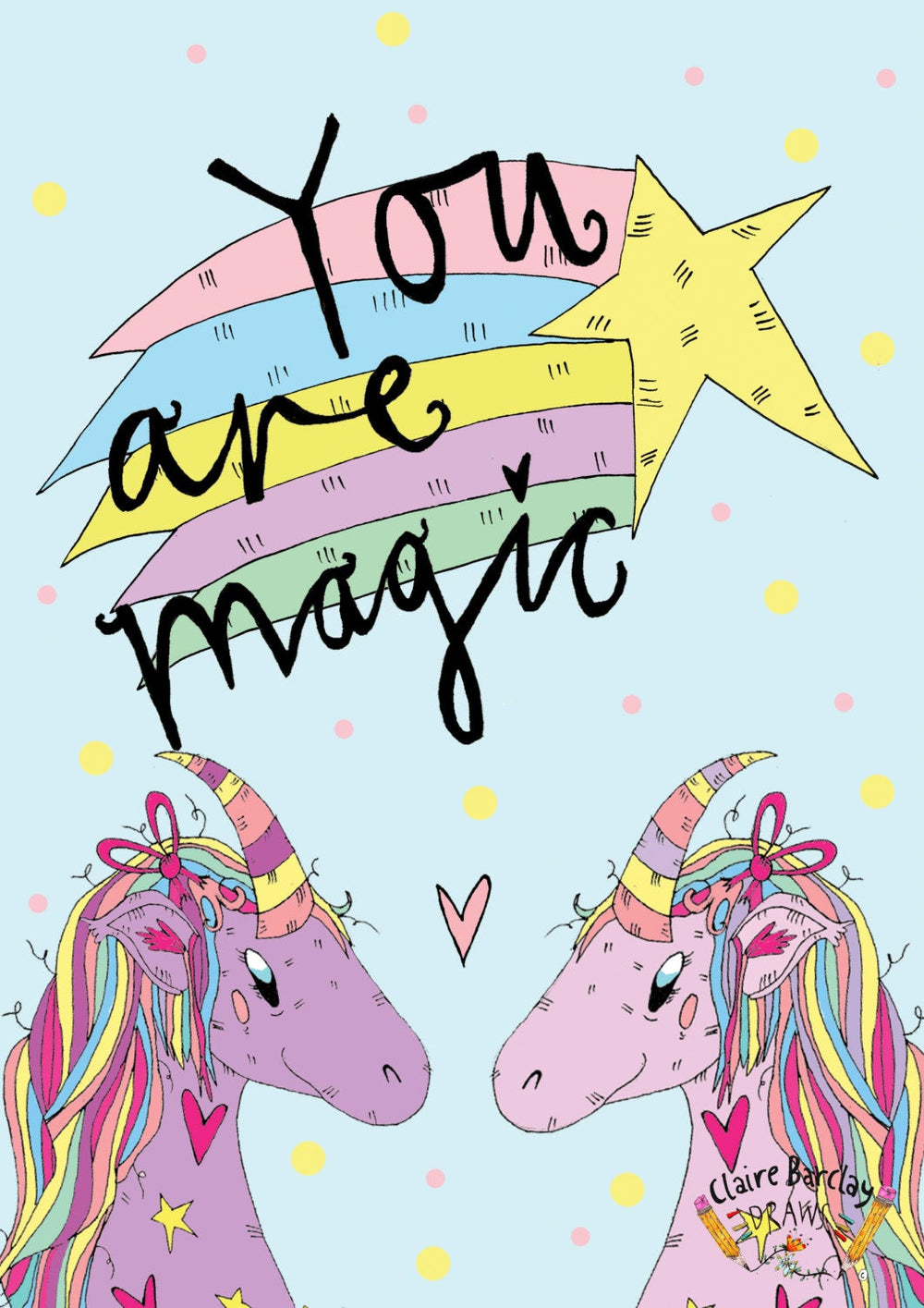 YOU ARE MAGIC! Greetings Card