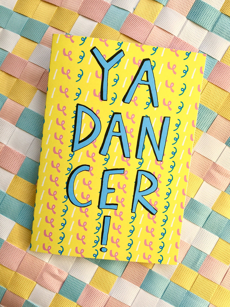 YA DANCER! Greetings Card