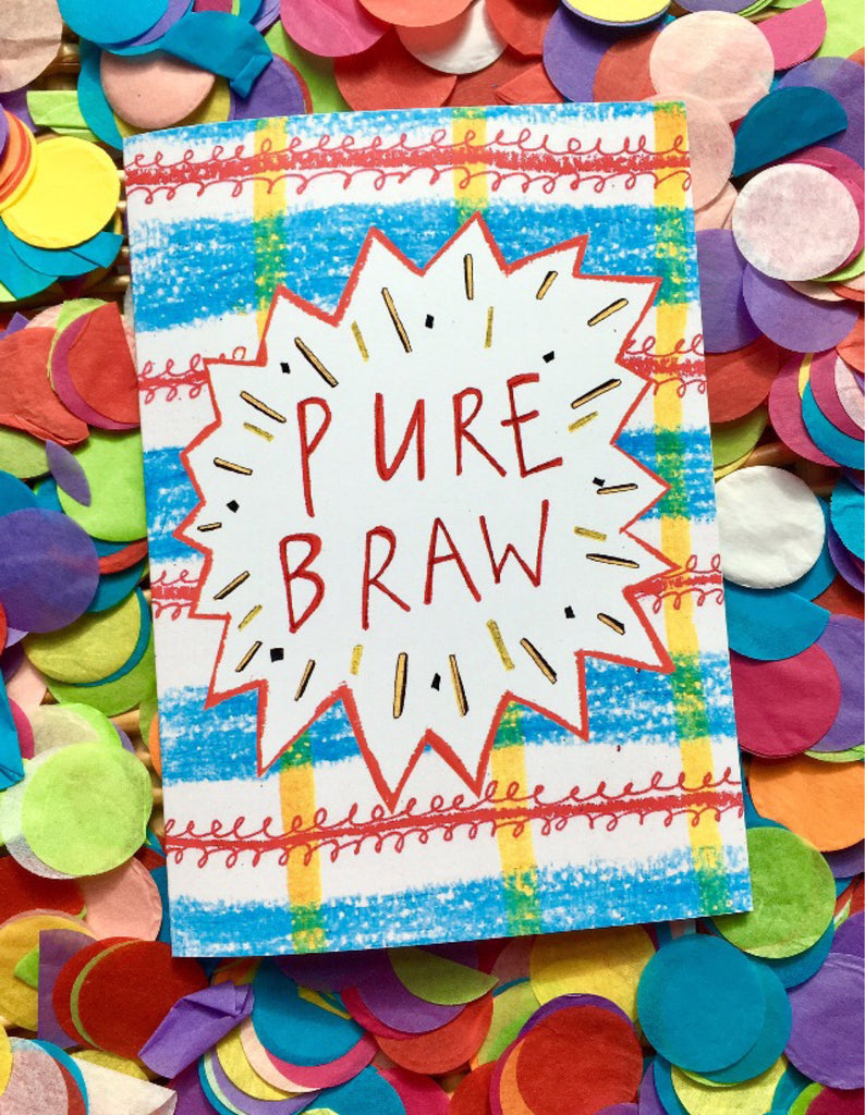 PURE BRAW! Greetings Card
