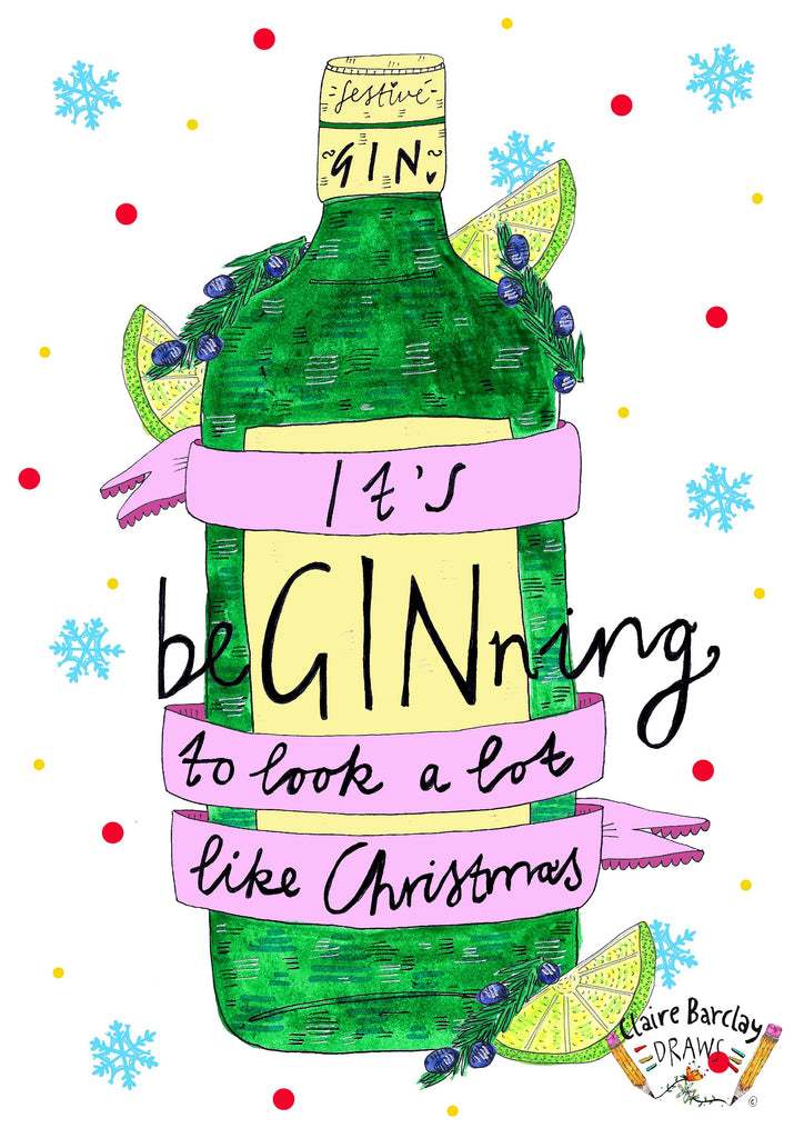 It's BeGINning to Look a Lot Like Christmas Xmas Card, Gin Lover Christmas Card