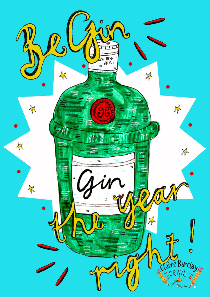 Be GIN The Year Right Greetings Card
