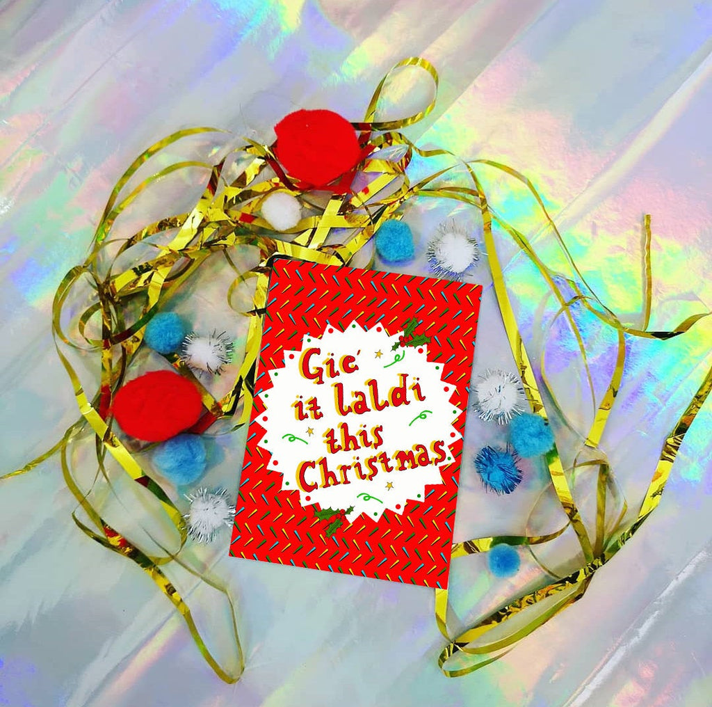 Gie It Laldi This Christmas! Card