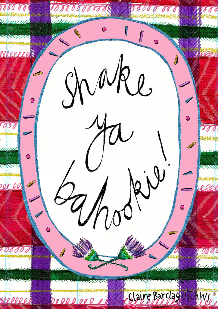 Shake Ya' Bahookie! Tartan Greetings Card