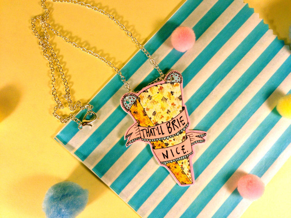 That'll BRIE Nice, Cheese Necklace, Cheesy Pun Humour Cute Necklace, Brie Jewellery, Cheesy Fun Gift