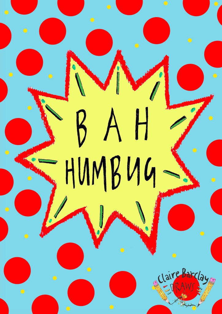 BAH HUMBUG! Christmas Card